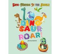 Dino Friends in the Jungle: “A Fun-Filled Journey with Dino Friends and Surprising Facts” Dino Friends in the Jungle: An Educational Dinosaur Bedtime ... Picture Book for Toddlers and Preschoolers
