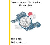 Dino Fun for Little Artists: Colouring Book with Funny Titles for Children Ages 4-6