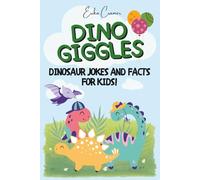 Dino Giggles: Dinosaur Jokes and Facts for Kids
