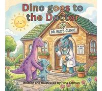 Dino Goes to the Doctor: A Gentle Story About Being Brave and Staying Healthy (Tiny Dino Stories for Toddlers)