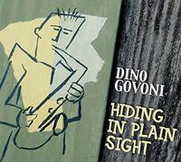Dino Govoni - Hiding In Plain Sight