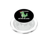 Dino Hates Reading Now They Are Extinct Funny Dinosaur PopSockets PopGrip for MagSafe