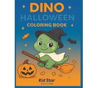 Dino Kawaii Halloween Coloring Book: Cute Baby Dinosaurs, Pumpkins, Ghosts, and Spooky Friends for Kids Ages 4-8