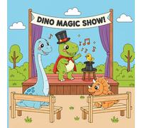 Dino Magic Show Kids & Adult Coloring Book: Simple And Bold 50+ Dinosaur Animal Illustrations | Dinosaur Variation - Dancing In Rain, On Beach, ... More! (Cozy Animals Big Adventures Coloring)