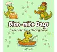 Dino-mite Days: Sweet and fun coloring book (My Coloring Day)