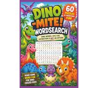 Dino-Mite Wordsearch: 60 Roar-Some Word Search Adventures for Dino-Loving Kids!