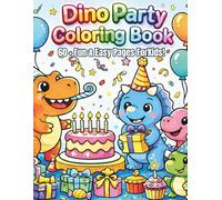 Dino Party Coloring Book: Dinosaur Party: For Kids Ages 3-8