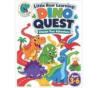 Dino Quest: A Dinosaur Adventure Story Activity Book for Kids Ages 3-6: Make Choices, Solve Challenges, and Explore Dinosaur Adventures Through Fun Story-Based Activities