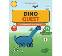 DINO QUEST: The Dinosaur Maze Adventure: 80 Progressive Mazes for Kids Ages 4-8