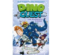 Dino Quest: The Mammoth Riders : What If Knights Rode Dinosaurs?
