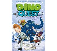 Dino Quest: The Mammoth Riders: What If Knights Rode Dinosaurs?