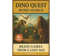 Dino Quest Word Search: Brain Games from a Lost Age (NatureMind Word Search Series)