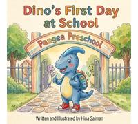 Dino’s First Day at School( Pangea Preschool): Encourages little ones to be brave, build confidence, and look forward to their first day of school (Tiny Dino Stories for Toddlers)