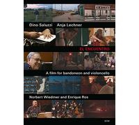 Dino Saluzzi & Anja Lechner - El Encuentro: A Film for Bandoneon and Cello [DVD] [2012]