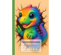 Dino Smash! Rainbow Raptor Notebook: Cute Dinosaur Breaking Through Wall | Wide Ruled | 6”x9” | 120 Pages