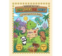 Dino Treasure Quest: A Coloring & Activity Book for Kids Ages 4-8 | Mazes, Dot-to-Dots, Counting, Tracing & Hidden-Ghost Fun (Adventure Pals Club)
