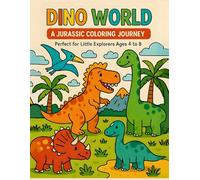 DINO WORLD: A Jurassic Coloring Journey! Fun and Educational Dinosaur Coloring Book for Kids Ages 4-8 - Includes 160 Single-Sided Pages of Coloring, Activities & Dino Facts