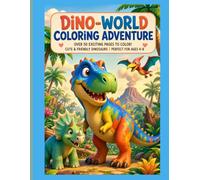 DINO WORLD COLORING ADVENTURE: Cute & Friendly Dinosaurs Coloring Book for Kids Ages 4-8