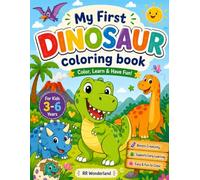 Dino World Coloring Book for Kids Aged 3 to 6 yrs: Fun & Easy Dinosaur Coloring Pages for Toddlers and Preschoolers | Cute Dinosaurs, Simple Designs, Early Learning Activities