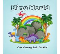 Dino World Cute Coloring Book for Kids