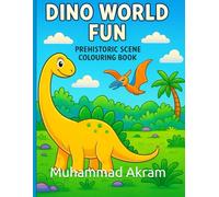 Dino World: Fun Prehistoric Scenes to Color lol