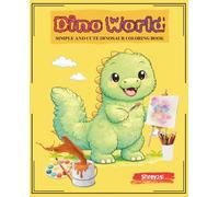 Dino World: Simple and cute Dinosaur coloring book