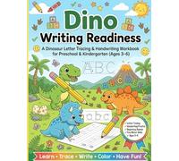 Dino Writing Readiness: A Dinosaur Letter Tracing & Handwriting Workbook for Preschool & Kindergarten