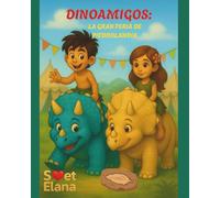 DINOAMIGOS: LA GRAN FERIA DE PIEDROLANDIA: 3