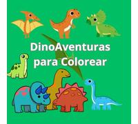DinoAventuras para Colorear: "¡Explora el mundo jurásico con tus colores favoritos!"
