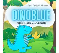 Dinoblue: The Blue Dinosaur