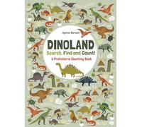 Dinoland: Search, Find, Count: A Prehistoric Counting Book