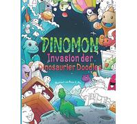 Dinomon - Invasion der Dinosaurier Doodles: Malbuch für Erwachsene - Male und Entspanne dich in der Welt der Dinomon