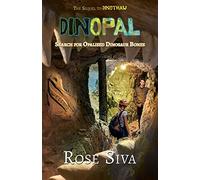 Dinopal: Dinosaurs, Opals and mysteries in the Australian Outback