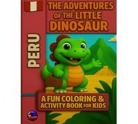Dinos Adventures: A fun Coloring&Activity Book for Kids: Easy Guided BIG DOTS|Dot Coloring Book For Kids Boys&Girls|Preschool Kindergarten Activities|Dino Gifts for Todlers