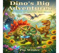 Dino's Big Adventures: Two Tales of Sparkle and Bloom