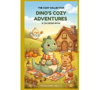 DINO'S COZY ADVENTURES: A COLORING BOOK