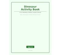Dinosaur Activity Book for Kids Ages 4-8: A Fun Workbook of Mazes, Word Searches, Counting, Matching, Spot the Difference and More