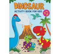 Dinosaur Activity Book for Toddler, Kids with Mazes, Dot to Dot, Color by Number, Tracing and Color For Beginners to Learn and Easy to Colors, Gift For Boys, Girls Age 2-4, 4-8