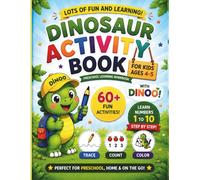 Dinosaur Activity Book: Fun Preschool Learning Workbook with Tracing, Counting, Coloring, Matching, Mazes and Number Activities for Kids Ages 4- 5