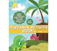 DINOSAUR Activity Book: sudoku, mazes, dot to dot etc. perfect for kids of 6-10 years old