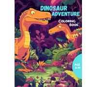Dinosaur Adventure: The ultimate coloring book for dinosaur fans!: Unique dinosaurs - perfect for relaxing and getting creative