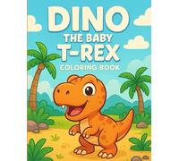 Dinosaur Adventures Coloring Book for Kids Ages 4-8