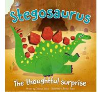 Dinosaur Adventures: Stegosaurus The thoughtful surprise: An illustrated dinosaur story with stunning pictures great for children ages 3 to 5