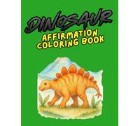 Dinosaur Affirmation Coloring Book