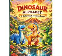 Dinosaur Alphabet - A Coloring & Tracing Book (The Nature Explorer Series)