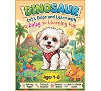 Dinosaur Alphabet Coloring & Tracing Book for Kids Ages 4-8: Learn the ABCs with Daisy the Pup! Fun Letter Tracing, Handwriting Practice, and Dino ... & Preschoolers (Daisy Learning Adventures™)