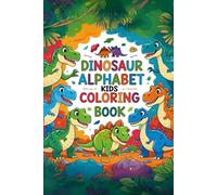 Dinosaur Alphabet Kids Coloring Book (Alphabet Kids Coloring Books)