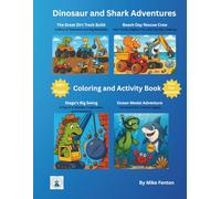 Dinosaur and Shark Adventures: 4 Great Stories (Dinosaurs and Sharks: Coloring and Activity Books)