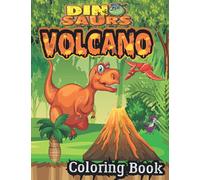 Dinosaur And Volcano Coloring Book: best Coloring Book for Boys, Girls, Toddlers, Preschoolers, Kids (Dinosaur and volcano Books