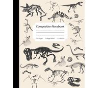 Dinosaur Bones Composition Notebook: Great for Kids, Teens, Adults | 110 Pages | College Ruled | Dinosaur School Supplies | Illustrations on Inside ... Safari: Dinosaurs, Sharks, Dogs and More.)